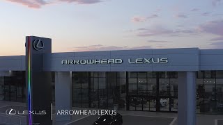 Welcome To Arrowhead Lexus | Who We Are!