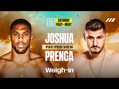 Anthony Joshua Vs Kristian Prenga Live Weigh-in