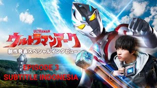 Download lagu ULTRAMAN ARC EPISODE 3 SUBTITLE INDONESIA FULL