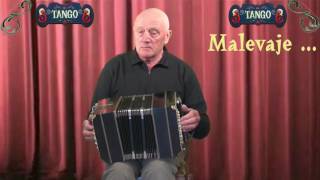 Video thumbnail of "Malevaje - tango bandonéon"