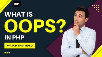 What is OOP ? |Complete Knowledge about Object Oriented Programming In PHP | [In Hindi]