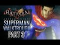 Batman: Arkham Knight - Walktrough as Superman, Part 3!