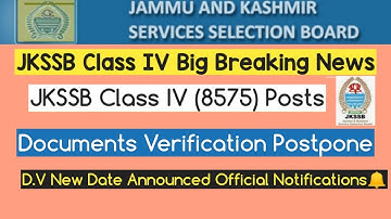 JKSSB Class IV Documents Verification Date Postpone || JKSSB Big Update