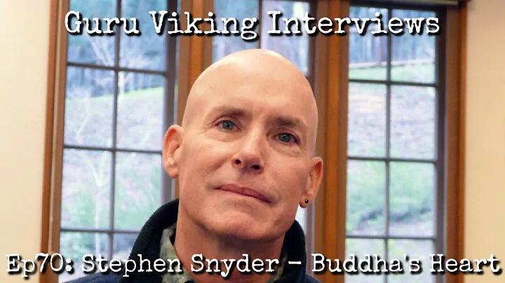 Ep70: Buddha's Heart - Stephen Snyder