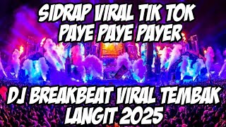 Download Lagu DJ SIDRAP FULL BASS TERBARU 2025 DJ BREAKBET VIRAL TEMBAK LANGIT SOUND LELEK FYP VIRAL MP3