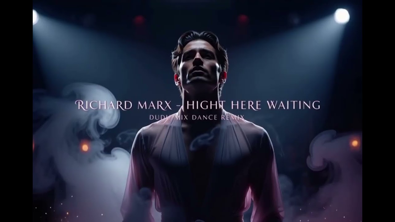RICHARD MARX RIGHT HERE WAITING (DUDU MIX DANCE REMIX)