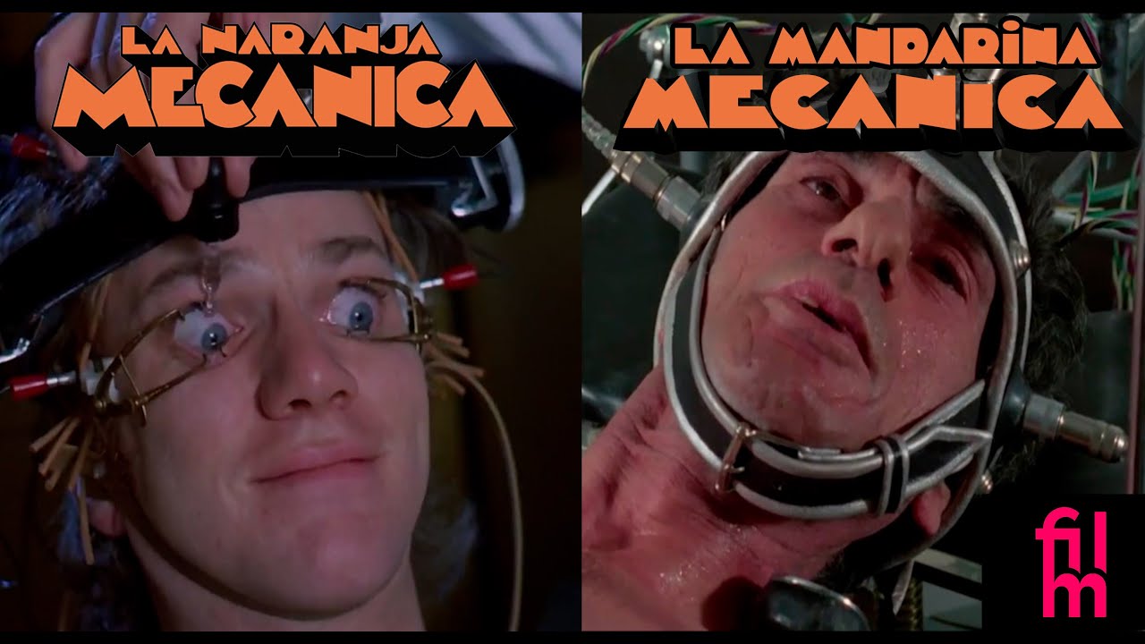 LA MANDARINA MECÁNICA - La copia española de LA NARANJA MECÁNICA