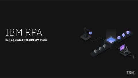 Getting started with IBM RPA Studio