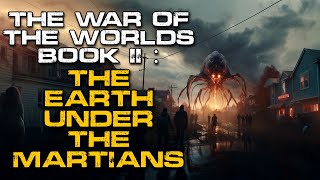 SciFi Audiobook | 'The War of the Worlds: Book 2' | Alien Invasion Story