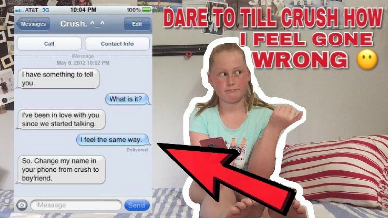 Truth Or Dare Texting Crush Gone Wrong Youtube