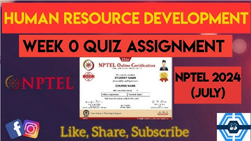 Human Resource Development Week 0 Quiz Assignment Solution | NPTEL 2024 (July) | SWAYAM 2024