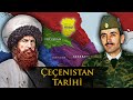 Baştan Sona Çeçenistan Tarihi ve Çeçen Bağımsızlık Savaşı