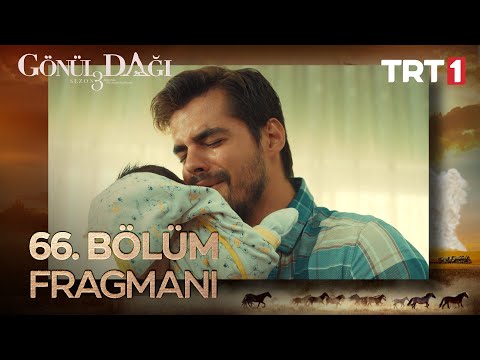 Gönül Dağı 66. Bölüm Fragmanı