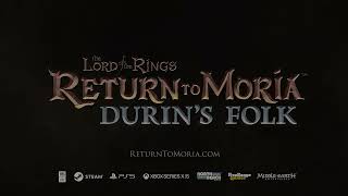 Lord of the Rings Return to Moria Durin's Folk DLC / Expansion Trailer