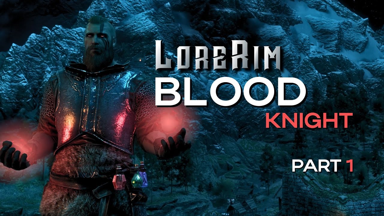 LORERIM | Blood Knight Playthrough | Part 1