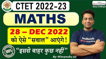 CTET  2022 - 2023 | Complete Maths | Content & Pedagogy | by Himanshu sir #ctet2022