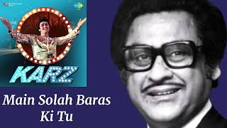 Main Solah Baras Ki l Kishore Kumar, Lata Mangeshkar l Karz (1980)