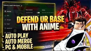 Defend ur base with anime — AUTO PLAY, AUTO ROLL, AUTO MERGE, AUTO TRAIT, AUTO UPGRADE (BEST SCRIPT)