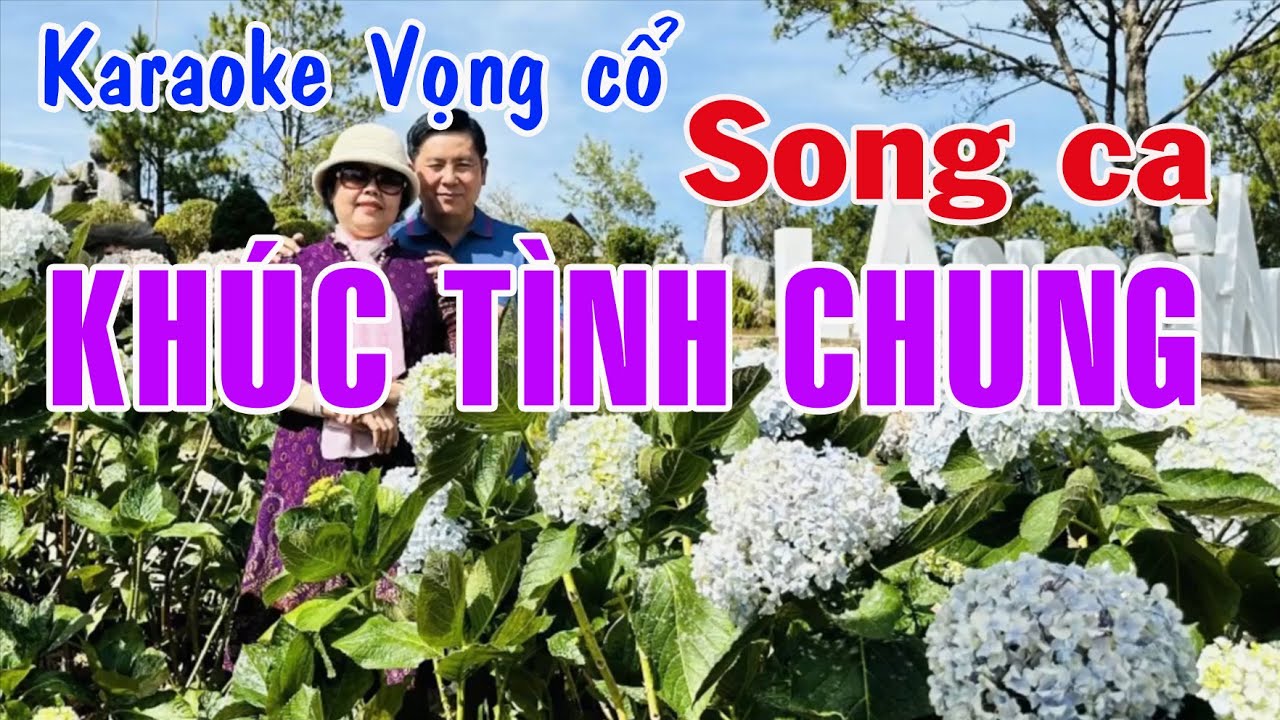 Karaoke vọng cổ KHÚC TÌNH CHUNG - SONG CA