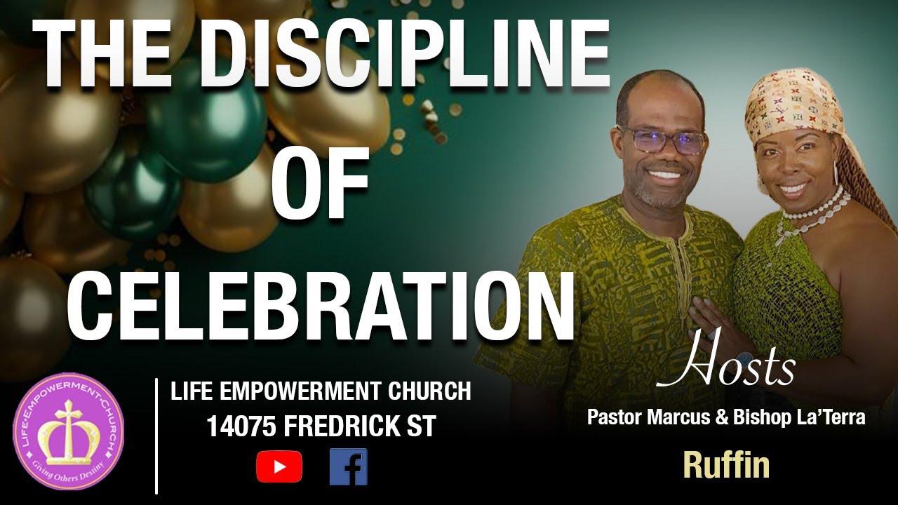 The Discipline of Celebration l P. Marcus Ruffin l Cultivating a spirit ...