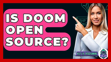 Is Doom Open Source? - Next LVL Programming