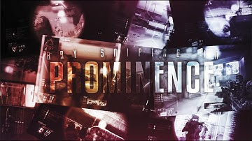 ArySniping: Prominence Teamtage Trailer