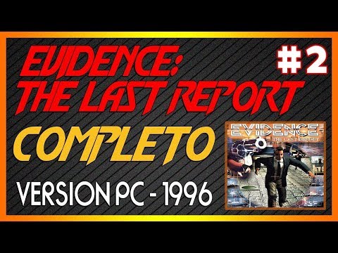 EVIDENCE: THE LAST REPORT / GAMEPLAY GUIA / # 2