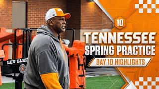 Tennessee Spring Practice Highlights Day 10