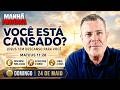 MANHÃ PROFÉTICA | JESUS VAI ALIVIAR SUA ALMA! | MATEUS 11:28 | APOSTOLO EDILSON POMINI 24/05