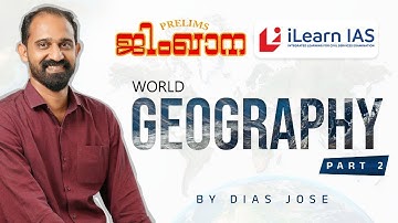 Complete Revision of World Geography for UPSC Prelims 2025 - Part 2 | Dias Jose