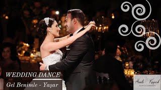 Gel Benimle - Yaşar I  WEDDING DANCE CHOREOGRAPHY  I  HANDE KAYACIK FARKIYLA DÜĞÜN DANSI Resimi