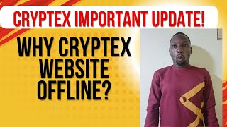 CRYPTEX IMPORTANT UPDATE: WHY CRYPTEX WEBSITE IS OFFLINE?