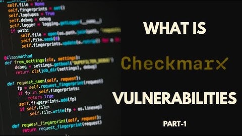 What is Checkmarx Vulnerabilities | Overview | Secure Your Code Easily #vulnerability #checkmarx