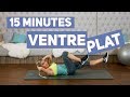 Objectif VENTRE PLAT (Training 15 minutes)