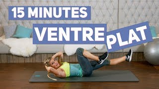 Objectif VENTRE PLAT (Training 15 minutes)