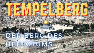 Der Tempelberg – Der Berg des Heiligtums | Israel/Jordanien-Rundreise 2019