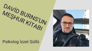 David Burnsun Meşhur Kitabı Üzerine Birkaç Söz