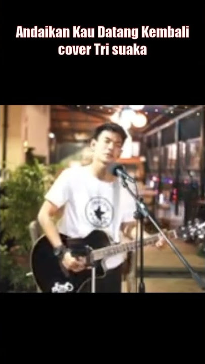 Lagu Andaikan kau datang kembali cover Tri Suaka#shorts