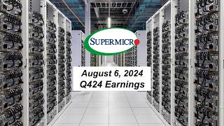 Supermicro SMCI | Q4 2024 Earnings Call | August 6, 2024