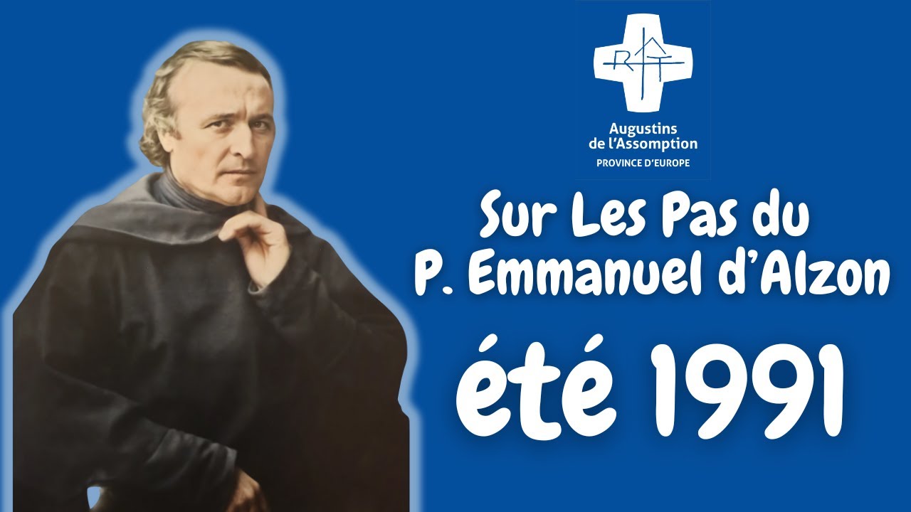 Sur Les Pas du P Emmanuel d'Alzon 1991