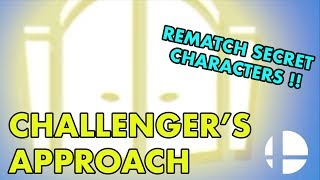 Rematch The Secret Characters You Lost To! ( Challenger's Approach ) - Super Smash Bros. Ultimate