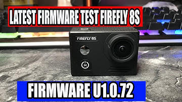LATEST FIRMWARE TEST FOR FIREFLY 8S VERSION U1.0.72