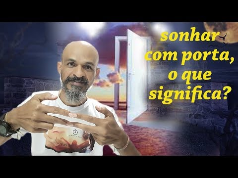 Vídeo: Por que a porta sonha em um sonho