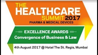 Information The Healthcare – Pharma & Medical Devices Summit & Excellence Awards, 2017 | Part 1 Update