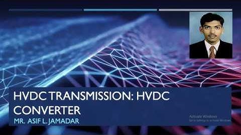 HVDC Transmission: Part-VII