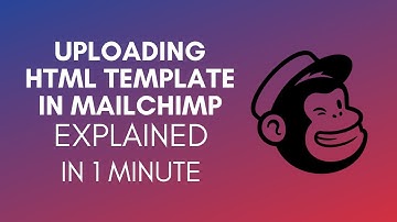 How To Upload HTML Template In Mailchimp? (2024)