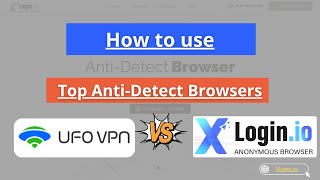 Tutorial: UFO VPN + xLogin.IO – Safe Profile Web Client – Free screenshot 4