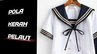 Cara Membuat Pola Kerah Pelaut