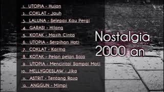 NOSTALGIA LAGU LAGU 2000AN //COKLAT,UTOPHIA,KOTAK,ANGGUN