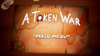A Token War OST | 'A Token War' by UpRoom Games 142 views 3 years ago 2 minutes, 14 seconds